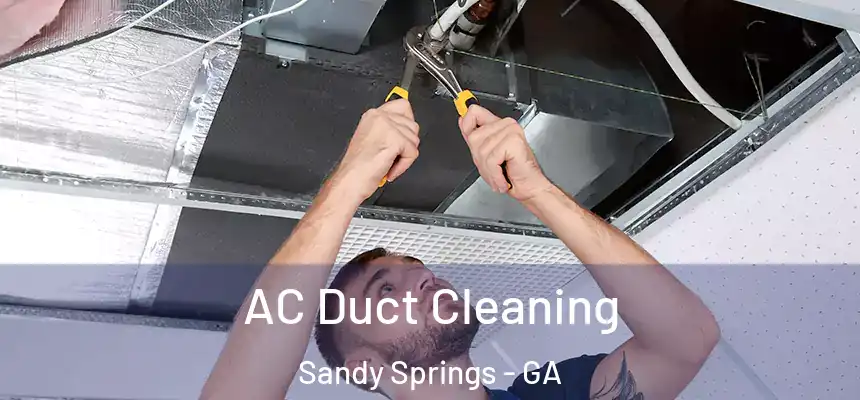  AC Duct Cleaning Sandy Springs - GA